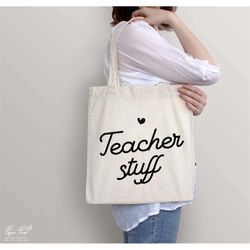 Teacher Stuff svg, gift for teacher, Teacher Life svg, funny teacher svg, Back to School svg, Svg Png Dxf Cut files Cric