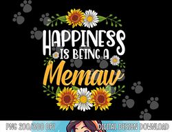 Happiness Is Being A Memaw Shirt Mothers Day png, sublimation copy