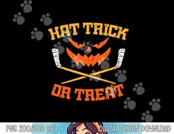 Hat Trick Or Treat Ice Hockey Halloween Boy Men Player Coach png, sublimation copy