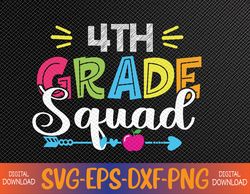 4th Grade Squad Team Back To School Teacher Student Svg, Eps, Png, Dxf, Digital Download
