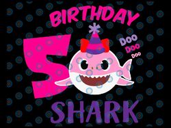 shark 5th birthday svg, girl birthday shark svg dxf eps, girl fifth birthday clipart, five year old,baby,shark, 5th birt