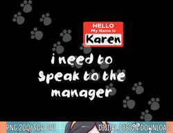 Need To Speak Manager Karen Halloween Funny Meme Women png, sublimation copy