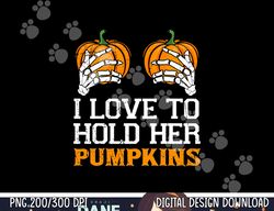 I Love His Broomstick I Love Her Pumpkins Halloween Couple png,sublimation copy