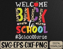Welcome Back To School Nurse First Day Of School Leopard Svg, Eps, Png, Dxf, Digital Download