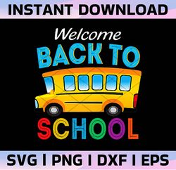 Welcome Back To School Png, School Bus Clipart, School Bus, School Bus Driver, Yellow School Bus, Back To School Sublima