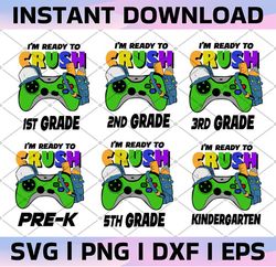 I'm Ready To Crush SVG Bundle Video Game Controller Gaming Boy, Preschool, Pre-K, Kindergarten, 1st, 2nd, 3rd, 4th, 5th,
