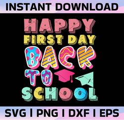 Happy first day Back To School PNG, Back to school PNG, Boys and Girls Png Kids Shirt Design Teacher Sayings PNG