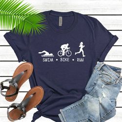 Swim Bike Run Shirt, Triathlon Shirt, Swim Shirt, Bike Shirt, Running Shirt, Marathon Shirt, Biking Shirt, Swimming Shir