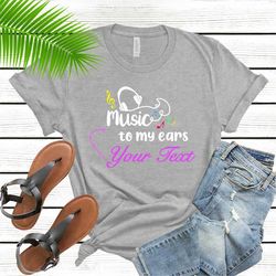music to my ears, music is what feelings sound like shirt, music shirt, music lover shirt, musician tee, music festival