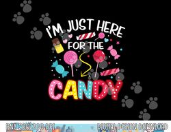 I'm Just Here For The Candy Halloween Cute Lollipop Sweets png,sublimation copy