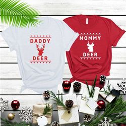 christmas deer shirt, deer shirt, daddy mommy  deer shirt, reindeer shirt, cute christmas deer gift, christmas gift shir