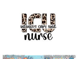 Intensive Care Unit Nurse ICU Nurse Appreciation png, sublimation copy