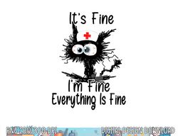 It s Fine I m Fine NURSE S DAY NURSE WEEK Nurse Life Mother png, sublimation copy