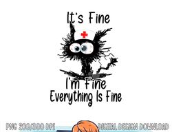 It s Fine I m Fine NURSE S DAY NURSE WEEK Nurse Life Mother png, sublimation copy