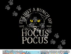 It s Just A Bunch Of Hocus Pocus Cat Claws Costume Halloween png, sublimation copy