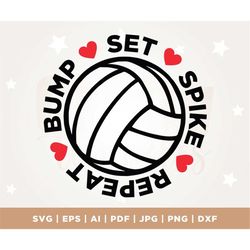 volleyball cricut, volleyball cut file, bump set spike repeat svg, volleyball dxf, eps, cut file, cricut, png, svg, subl