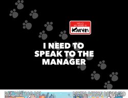 Karen Halloween Shirt Speak To The Manager Funny Costume png, sublimation copy