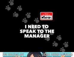 Karen Halloween Shirt Speak To The Manager Funny Costume png, sublimation copy