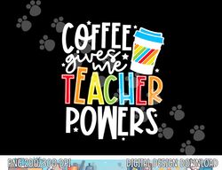 Kid Halloween Costume Coffee Gives Me Teacher Powers png, sublimation copy