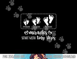 Miracles Start With Tiny Steps Baby Feet Nurse Gift png, sublimation copy