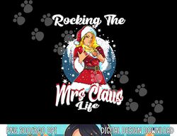 Mrs. Santa Claus Life Mom Funny Merry Christmas Sexy Girl png, sublimation copy