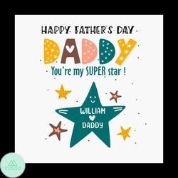 Personalised Youre my Super Star Fathers Day svg, Bodysuit, Baby Grow, Onesie, Sleepsuit, Romper, 1st Fathers Day Gift,