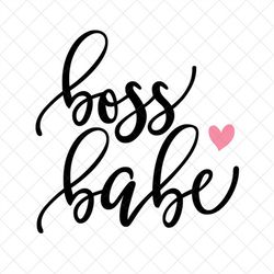 Boss Babe Svg, Boss Svg, Svg, Vector Image SVG, Quote SVG, Dxf, Cricut, Cut Files, Silhouette Files, Download, Print