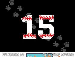 Number 15 Fifteen Baseball  Lucky Favorite Jersey Number png, sublimation