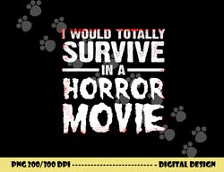 Funny Horror Movie Art For Men Women Halloween Scary Movies png, sublimation copy