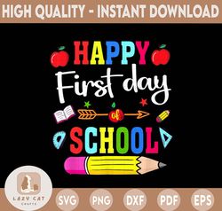 Happy First Day Of School - Sublimation Design Digital Download - PNG