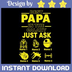 personalize name dad kids best papa in the galaxy just ask, personalized children name custom kid name, digital download