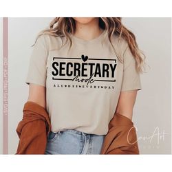 Secretary Mode Svg Png, Secretary Svg Shirt Design Cut File for Cricut, Silhouette Eps Dxf Pdf, Print and Cut, Iron On T