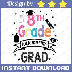 8th grade Graduation SVG Quarantine Gifts Senior 2021 Graduate Graduation svg,Graduation cricut,Senior 2021 svg
