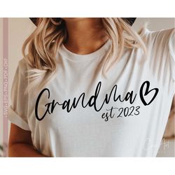 Grandma Est. 2023 Svg Cut File, Promoted to Grandma Est 2023 SVG, New Grandma Svg, Grandma To Be Silhouette Dxf Cut File