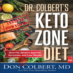 Dr. Colbert's Keto Zone Diet - Don Colbert - PDF Instant Download