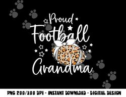 Game Day Proud Football Grandma Leopard Spirit T Tee Design png, sublimation copy