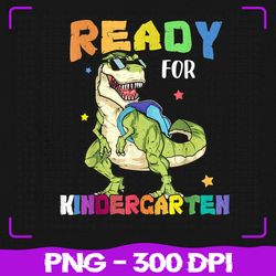 I'm Ready To Crush Kindergarten Png, Dinosaur Back To School Kids Png, Back To School Png, Sublimation, PNG Files