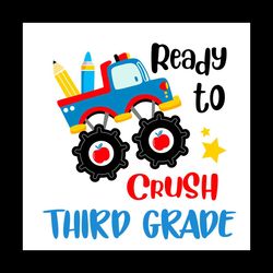 Back To School Shirt Svg Ready To Crush Third Grade Vector, Cute Gift For Kindergarten Svg Diy Craft Svg File For Cricut
