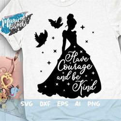 Have Courage and be Kind Svg, A Dream is a Wish SVG, Glass Slipper Svg, Slipper Princess Svg, Magical Castle, Mouse Ears