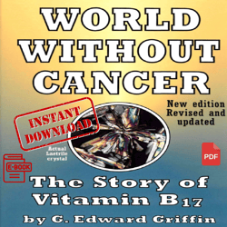 World Without Cancer The Story of Vitamin B17 -  PDF Instant Download