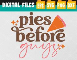 Pies Before Thanksgiving Svg, Eps, Png, Dxf, Digital Download