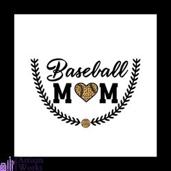 Baseball Mom Svg, Sport Svg, Mothers Day Svg, Sport Gift Svg, Mothers Day Gift Svg, Mom Gift Svg, Baseball Svg, Baseball