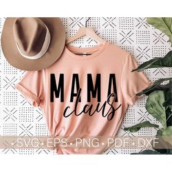 Mama Claus Svg, Christmas Mom Svg, Christmas Shirt Design Cut File for Cricut, Mama Claus Png T Shirts, Holiday Shirt Sv