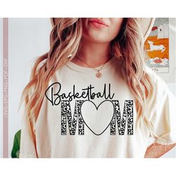 Basketball Mom Svg, Basketball Mama Svg Basketball Svg Shirt Design Cut File for Cricut Leopard Print Svg Basketball Lov