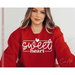 Sweet Heart Svg Png, Valentine's Day Svg, Cute Valentine Shirt Design Cut File for Cricut, Baby Girl Svg, Kid's Valentin