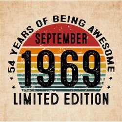 54 Years Old Being Awesome September 1969 Limited Edition Svg