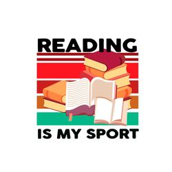 Vintage Reading Is My Sport Vector Gift For Librarian Svg, Shirt For Book Lover Svg Files For Cricut, Silhouette Sublima