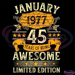 January 1977 45 Years Of Being Awesome Limited  Svg