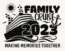 Family Cruise 2023 Svg, Making memories Together Svg, Magica