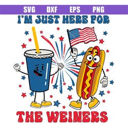 Im Just Here For The Wieners Svg, Funny Hot Dog Svg, Freedom Svg